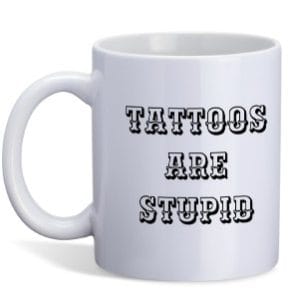 tattoos are stupid